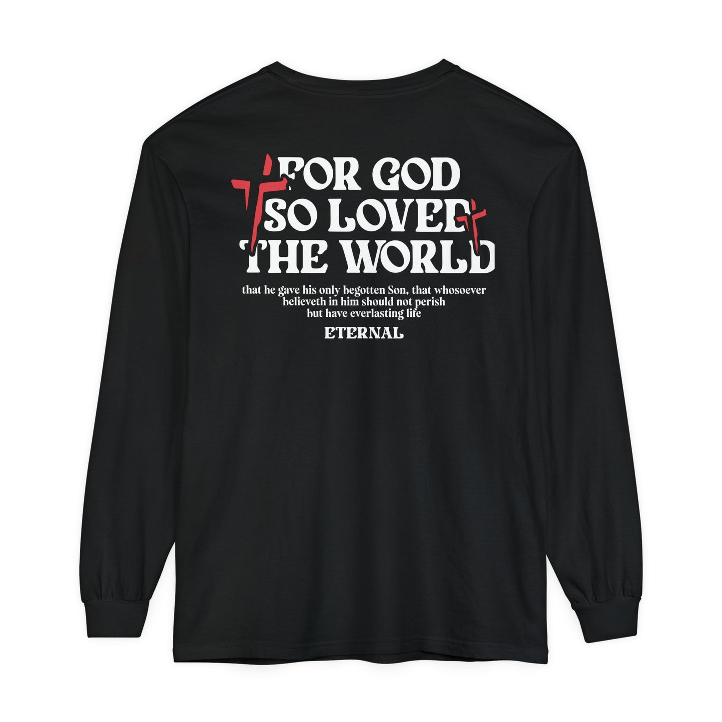 FOR GOD SO LOVED THE WORLD LONG SLEEVE - BLACK