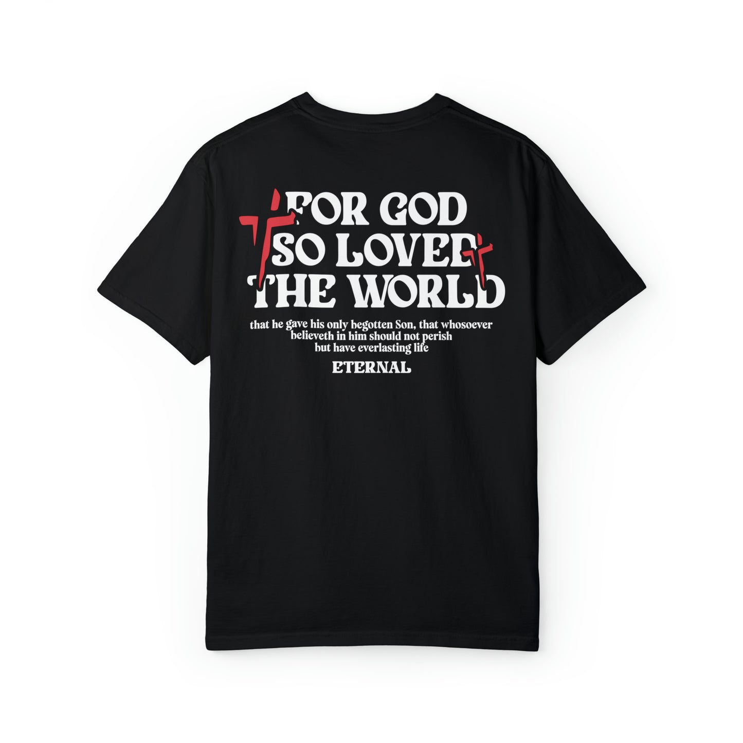 FOR GOD SO LOVED THE WORLD TEE - BLACK