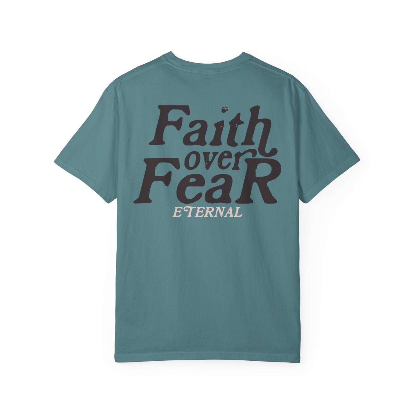 Faith Over Fear Tee - Black on Blue Spruce