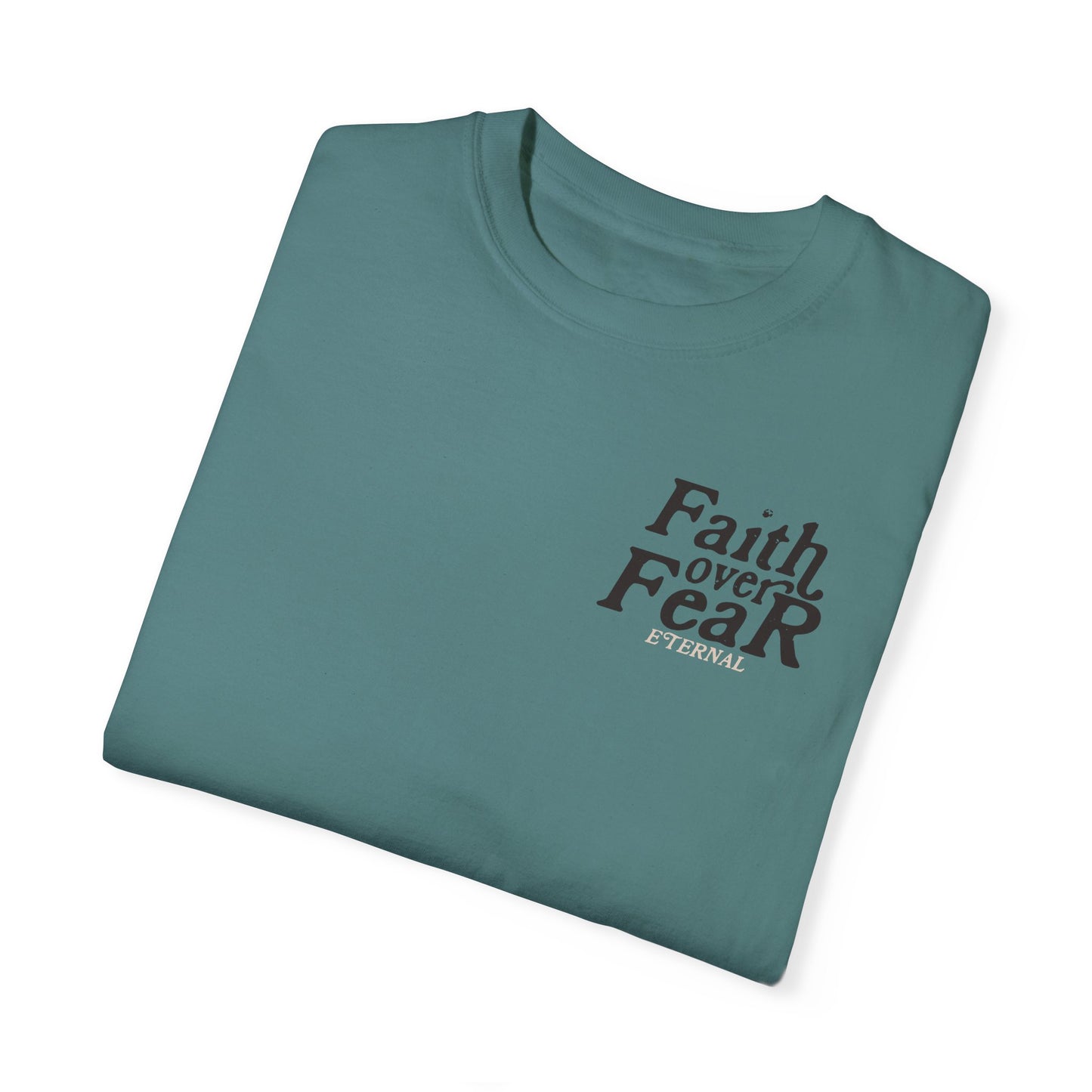 Faith Over Fear Tee - Black on Blue Spruce